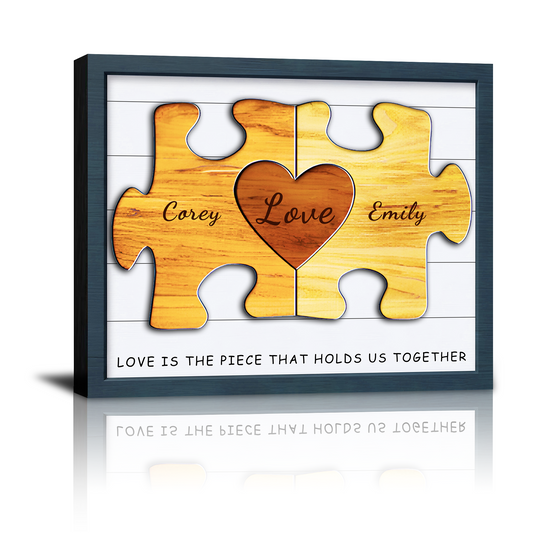 Love Is the Piece Holds Us Together Canvas Prints, Meaningful Personalized Valentine‘s Day Birthday Anniversary Wedding Christmas Gifts for Him Her Husband Wife Boyfriend Girlfriend Lover Couples